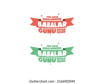 "Babalar günü kutlu olsun" mean  "Happy Father's Day" in Turkish, social media template International Happy Father's Day Greeting Card template letter Typography. 