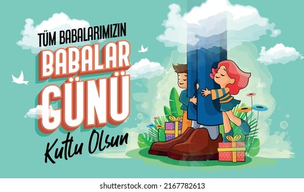 Tüm babalarımızın babalar günü kutlu olsun. Translate: Happy Father's Day to all our fathers