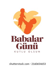 Babalar Günü Kutlu Olsun. Translation: Happy Fathers Day, Typography Label