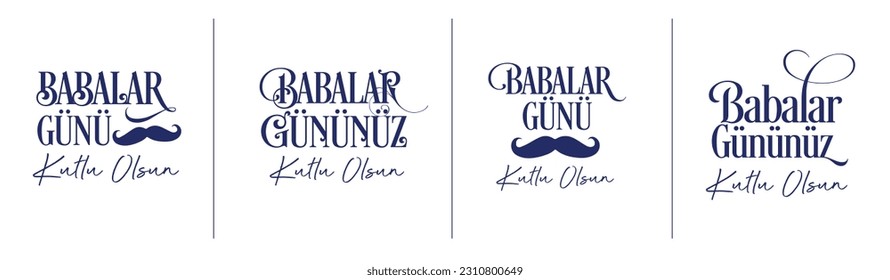 Babalar Gününüz Kutlu Olsun
Turkish typography. Translation: Happy Father's Day.