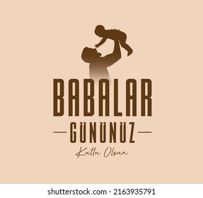 Babalar Gününüz Kutlu Olsun
Vector written text, father and child with brown. translation: happy father's day