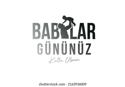 Babalar gününüz Kutlu olsun.
the word "dad" consisting of silhouettes of father and child. Turkish text translation: happy father's day