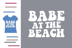 Babe At The Beach T Shirt Design