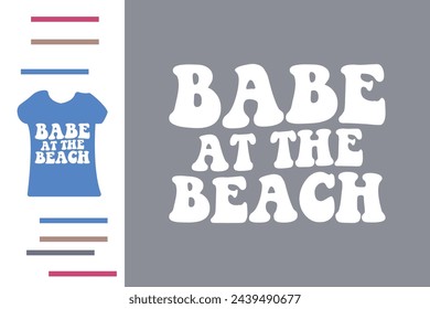 Babe at the beach t shirt design