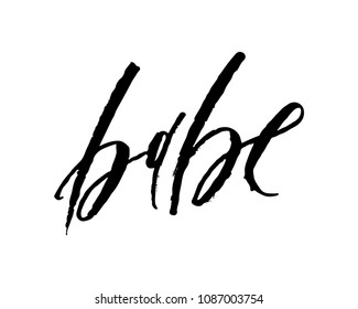 Babe Brush Lettering Hand Drawn Babe Stock Vector (Royalty Free) 1087003754