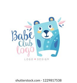 Babe club logo design, emblem with cute bear can be used for kids education center, baby shop, kids market, kindergarten and any other children projects vector Illustration