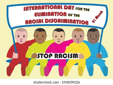 
Babies Against Racism. Stop Racism. International Day For The Elimination Of Racial Discrimination