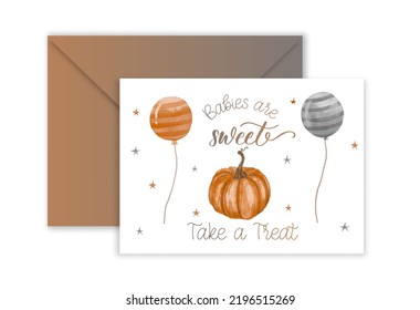 Babies are sweet Take a Treat. Watercolor baby shower halloween cute invitation party or celebration template design