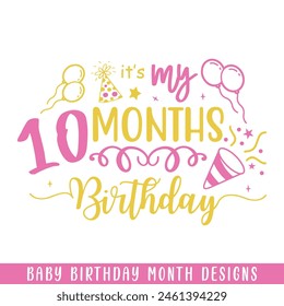 Baby 10 months birthday decorative, baby birthday months designs svg