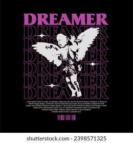 baby angel statue, with dreamer slogan repetition, with grunge style effect, graphic vector illustration on black background for streetwear and urban style t-shirt design, hoodies, etc