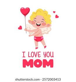 Baby angel with wings and heart ballon. Text I love you mom. Postcard for Mother's Day or Valentine's Day