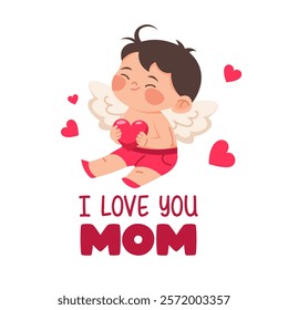 Baby angel with wings and heart. Text I love you mom. Postcard for Mother's Day or Valentine's Day