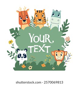 Baby animals frame poster. Cute jungle characters, zoo mammals with text place, forest inhabitants sitting in bushes, vector illustration