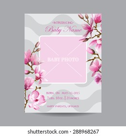Baby Arrival Card with Photo Frame -Magnolia Flowers Theme - in vector