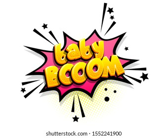 Baby boom isometric comics text shock phrase pop art. Cartoon funny retro font. Colored comic text speech bubble. Positive sticker cloud vector illustration.
