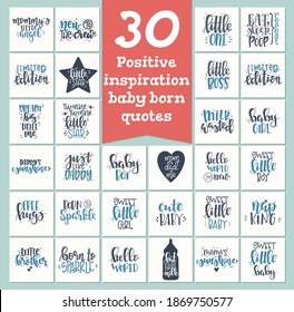 Baby born set motivational quote Hand drawn typography poster set. Conceptual handwritten phrase craft T shirt hand lettered  