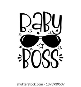 Baby Boss text with sunglasses - Good for baby clothing, T shirt print, poster, card, mug, and other gifts design.