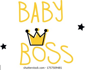 baby boss,lettering with crown icon. modern slogan for t-shirt and apparels graphic vector print