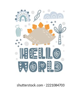 Baby boy dinosaur composition and Hello world text. Vector dino illustration in flat style with cactus, palm and rainbow for designing dinosaur party, children holiday.