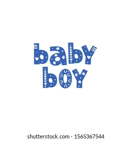 Baby boy hand drawn vector lettering with ornament. Phrase for gender reveal party, baby shower invitation, newborn card