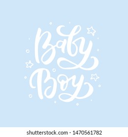 Baby Boy handwritten lettering poster, card, invitation, banner. Vector illustration EPS 10.