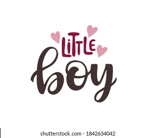 Baby boy logo quote. Little boy hand drawn modern brush calligraphy phrase. Simple vector text for cards, invitations, prints, posters.