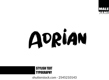 Baby Boy Name Adrian In Bold Grunge And Rough Typography Brush Text