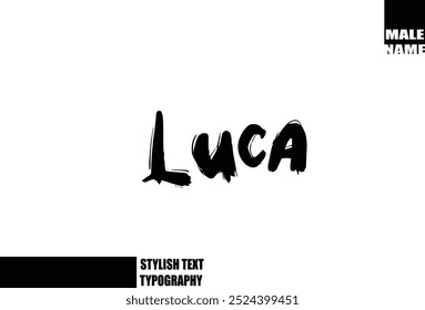Baby Boy Name In Bold Grunge And Rough Typography Brush Text Luca