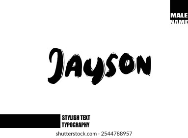 Baby Boy Name Jayson In Bold Grunge And Rough Brush Text Typography 