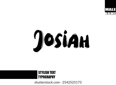 Baby Boy Name Josiah In Bold Grunge And Rough Typography Brush Text