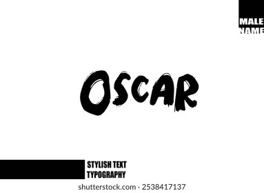 Baby Boy Name Oscar In Bold Grunge And Rough Typography Brush Text