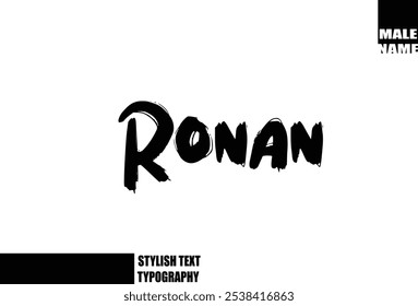Baby Boy Name Ronan In Bold Grunge And Rough Brush Text Typography 