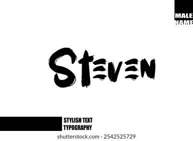 Baby Boy Name Steven In Bold Grunge And Rough Typography Brush Text
