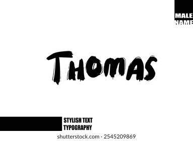 Baby Boy Name Thomas In Bold Grunge And Rough Typography Brush Text
