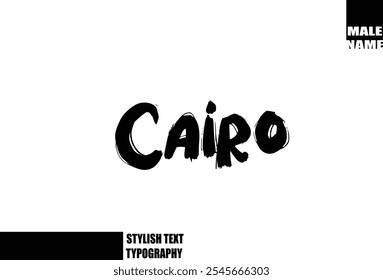 Baby Boy NameCairo  In Bold Grunge And Rough Brush Text Typography 