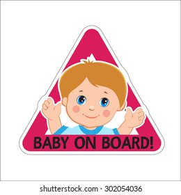 Baby Boy On Board. Vector Illustration. Baby On Board. Baby On Board Sign. Car Sign. Boy On Board Sticker. Baby On Board Sticker. Warning Sign. Baby On Board Decal. Baby On Board Magnet.
