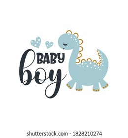 Baby boy positive slogan inscription. Baby boy postcard, banner lettering. Kids illustration for prints on t-shirts and bags, posters, cards. Motivational phrase. Vector quotes.