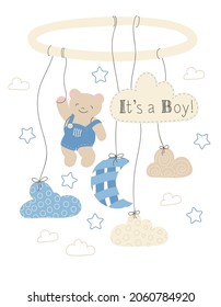 Baby boy shower card design. Vector illustration of children's toys, mobile with a Bear, stars, clouds and the moon with lettering It's a Boy