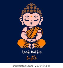 Baby Buddha sitting in lotus position and meditating. Cute child buddhist monk with closed eyes and quote. Vector illustration.