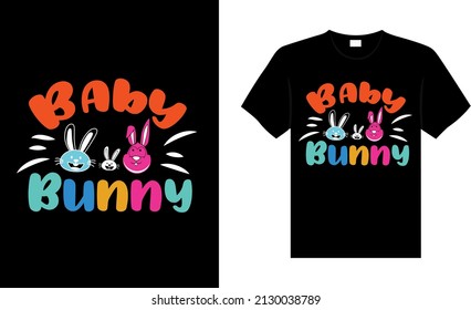 Baby bunny Happy Easter Day Typography lettering T-shirt Design