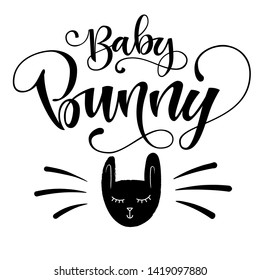Baby Bunny quote.  Isolated black and white hand draw calligraphy script lettering logo phrase. Heart, bunny doodle, boho arrows elements. Design for cards, t-shirts, banners, baby shower prints.