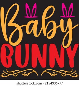 Baby Bunny t-shirt design ,vector file.