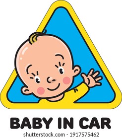 Baby in car. Funny little boy waving by hand. Children vector illustration with text. Yellow triangular sticker for the back window of the automobile. The child looks out from behind the car seat