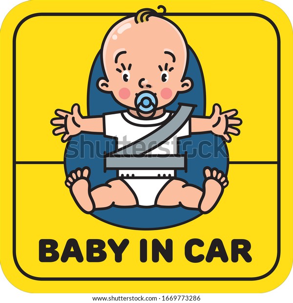 Baby in car\
seat. Back window sticker or\
sign
