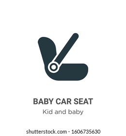 Baby car seat glyph icon vector on white background. Flat vector baby car seat icon symbol sign from modern kids and baby collection for mobile concept and web apps design.