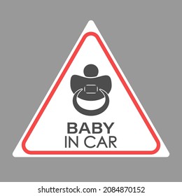 BABY IN CAR. A triangular sign with a baby pacifier for feeding. Vector illustration.