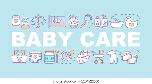 Baby care word concepts banner. Childcare. Equipment, clothes, carriages, toys, nutrition for babies. Isolated lettering typography idea with linear icons. Vector outline illustration