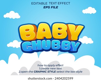 baby chubby text effect, font editable, typography, 3d text. vector template