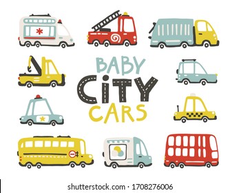 Baby city cars collection. Cute funny transport. Vector cartoon illustrations in simple childish hand-drawn Scandinavian style for children. Fire, ambulance, police, bus, etc.