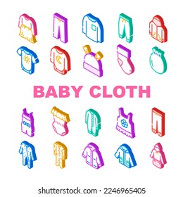 baby cloth infant newborn child icons set vector. clothing fashion, wear girl, cute cotton, little care, bodysuit kid, style design baby cloth infant newborn child isometric sign illustrations
